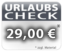 URLAUBS-CHECK für nur 29,00 € zzgl. Materialkosten